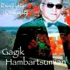 Gagik Hambartsumyan - Caghikner Caghikner