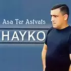 Hayko Ghevondyan (Spitakci) - Asa Ter Astvats
