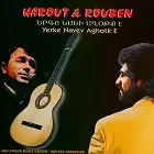 Ruben Haxverdyan - Harout & Ruben - Yerge Nayev Aghotq E