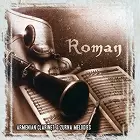 Roman Babakhanyan - Armenian Clarnet & Zurna Melodies